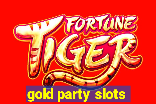 gold party slots