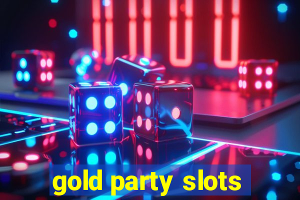 gold party slots