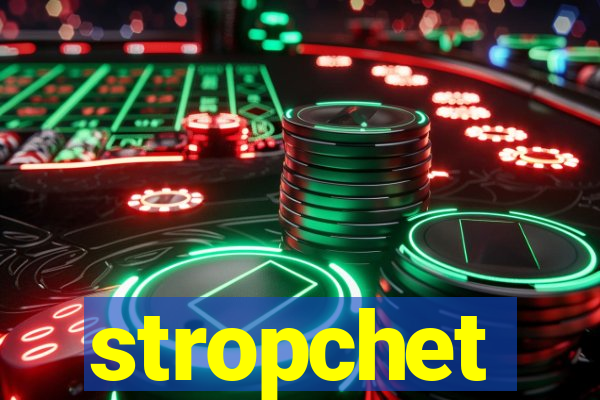 stropchet