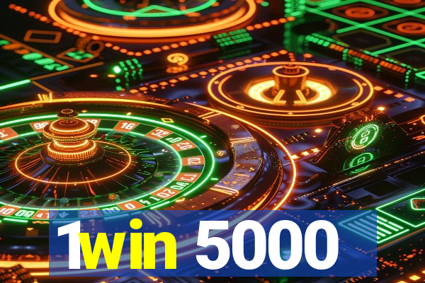 1win 5000