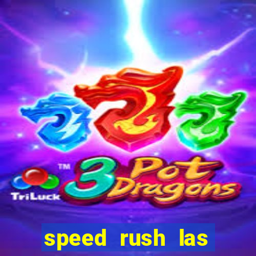 speed rush las vegas slots