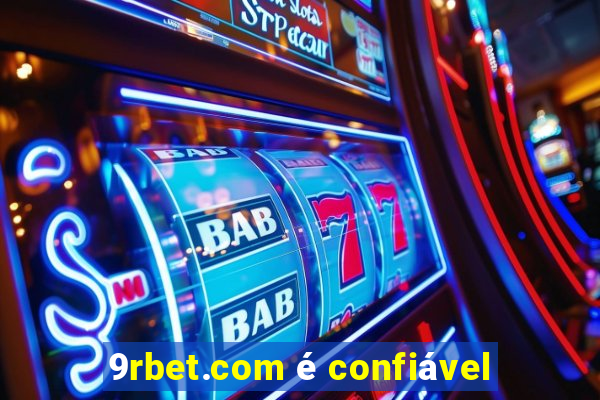 9rbet.com é confiável