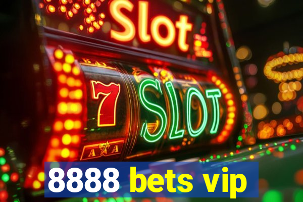 8888 bets vip