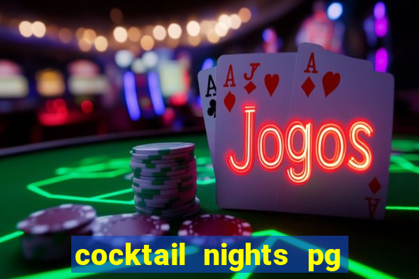 cocktail nights pg slot png