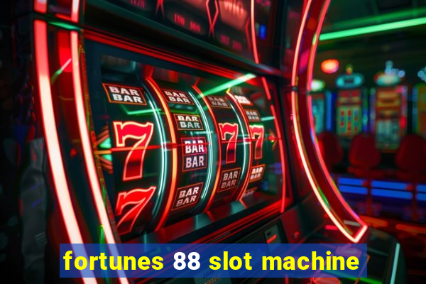 fortunes 88 slot machine