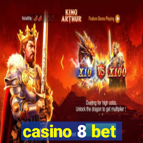 casino 8 bet