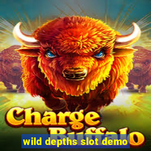 wild depths slot demo