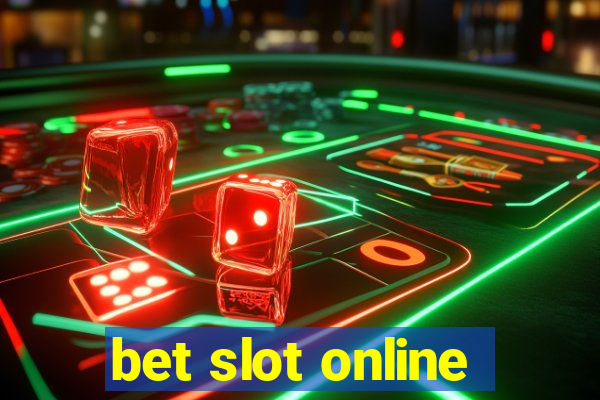 bet slot online