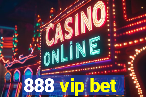 888 vip bet