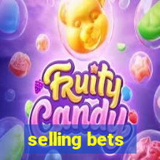 selling bets