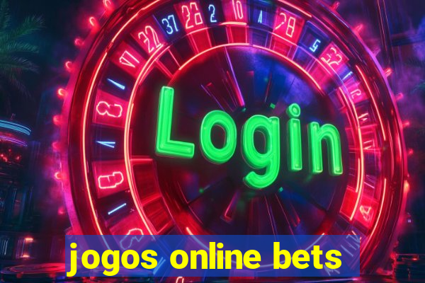 jogos online bets