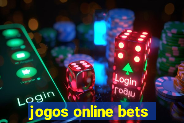 jogos online bets