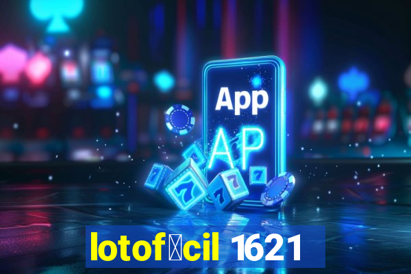 lotof谩cil 1621