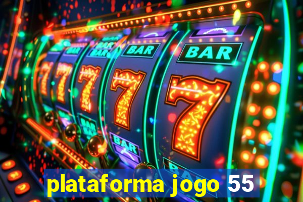 plataforma jogo 55