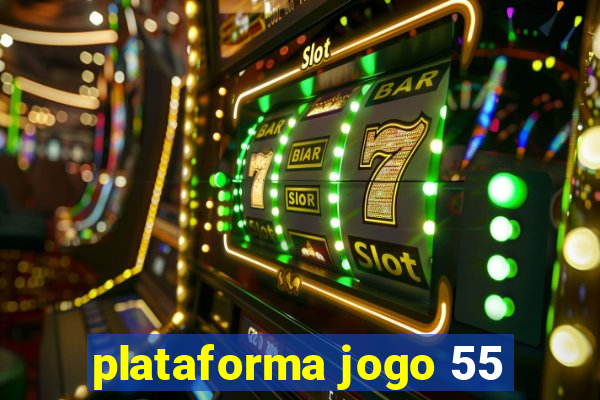 plataforma jogo 55