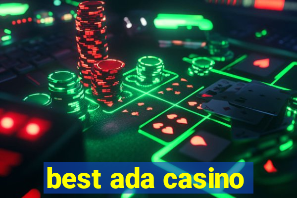 best ada casino