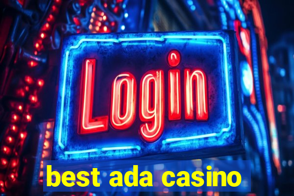 best ada casino