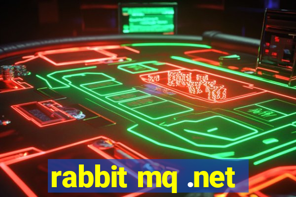 rabbit mq .net