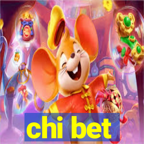 chi bet