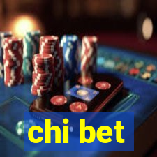 chi bet