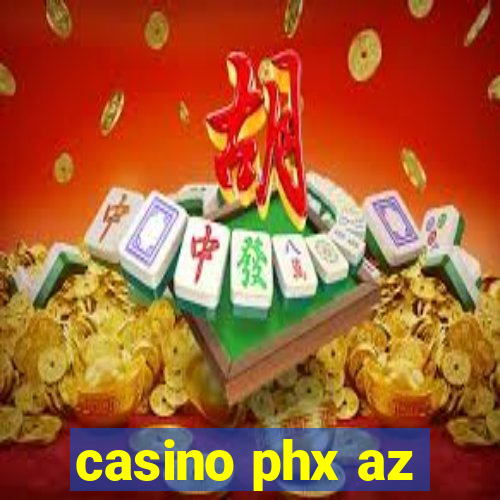 casino phx az