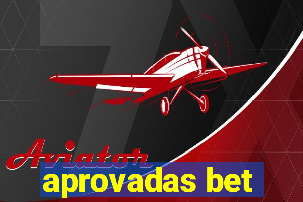 aprovadas bet