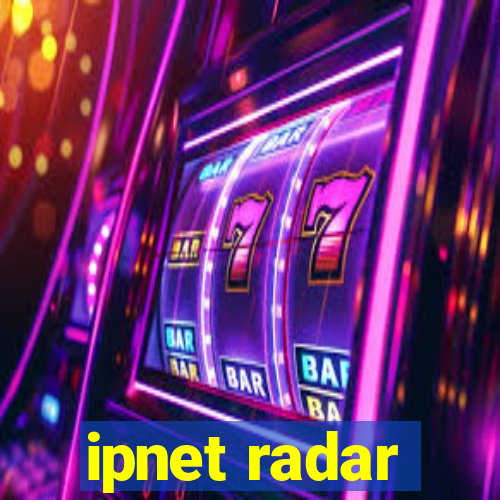 ipnet radar