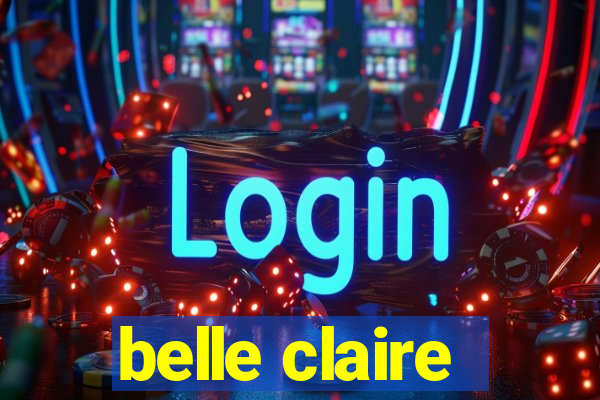 belle claire