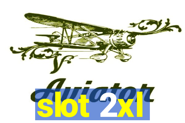 slot 2xl