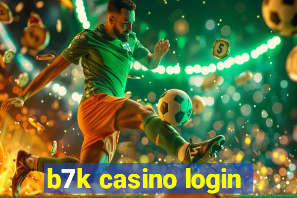 b7k casino login