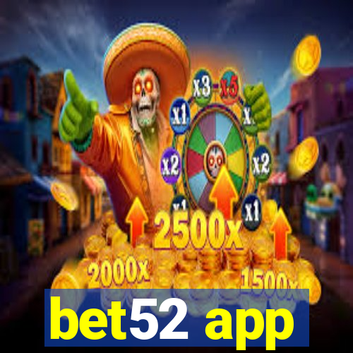 bet52 app