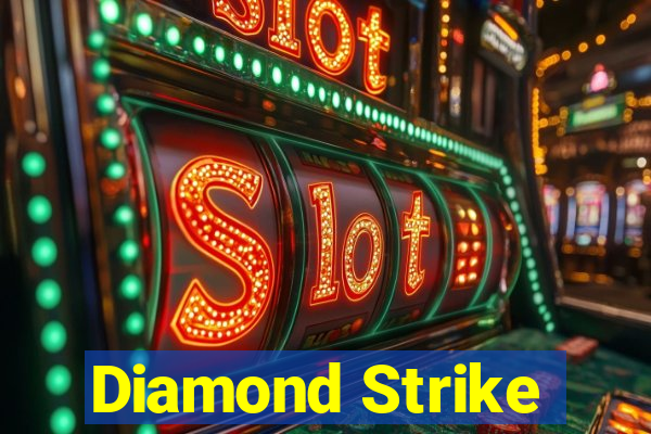 Diamond Strike