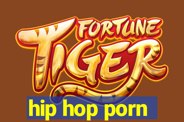 hip hop porn