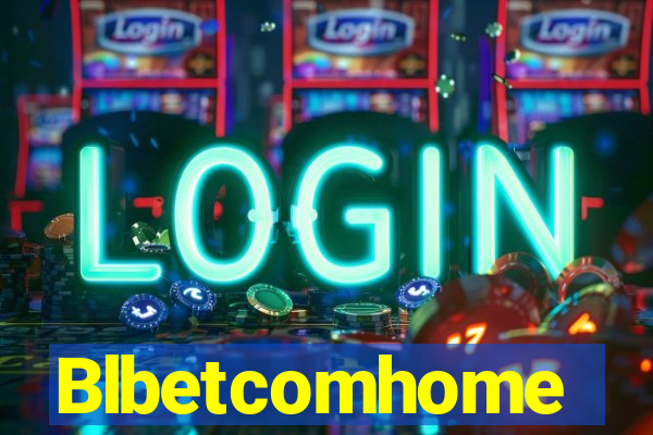 Blbetcomhome