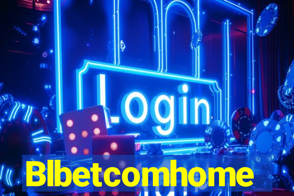 Blbetcomhome