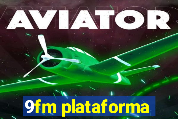 9fm plataforma