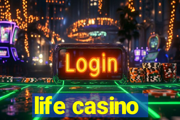 life casino