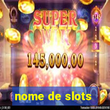 nome de slots