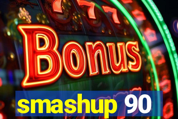 smashup 90