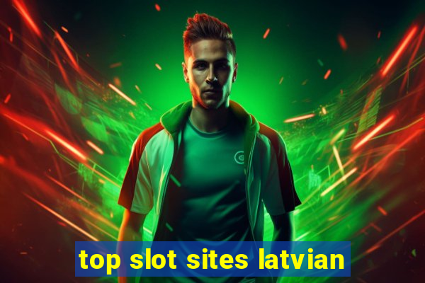 top slot sites latvian