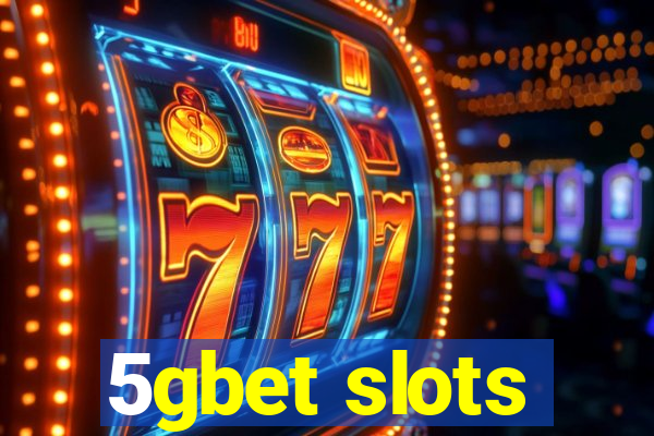 5gbet slots