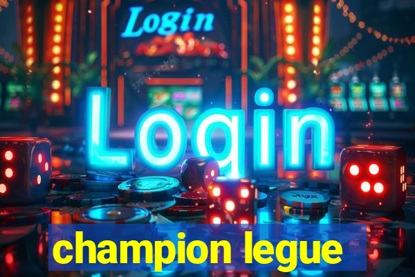 champion legue