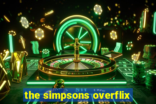 the simpsons overflix