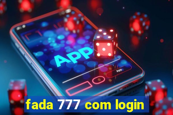 fada 777 com login