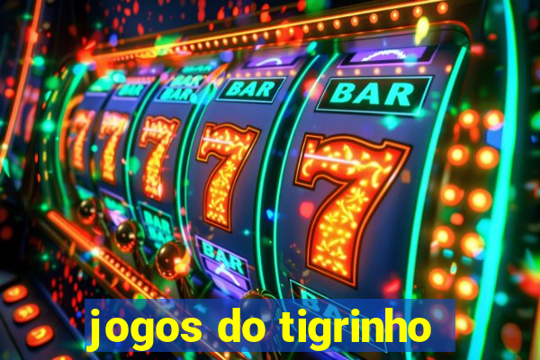 jogos do tigrinho