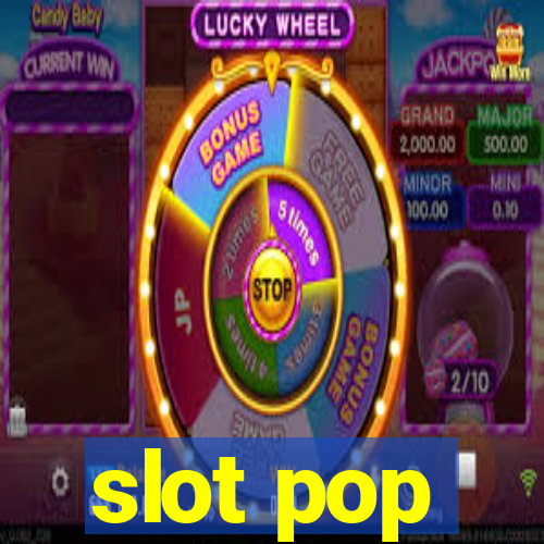 slot pop