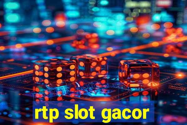 rtp slot gacor