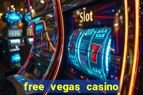 free vegas casino slot games