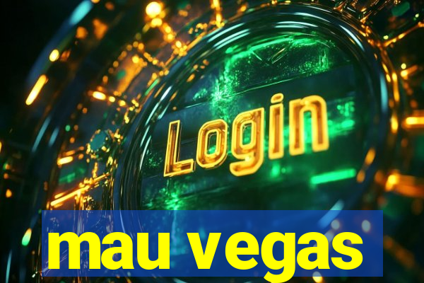 mau vegas