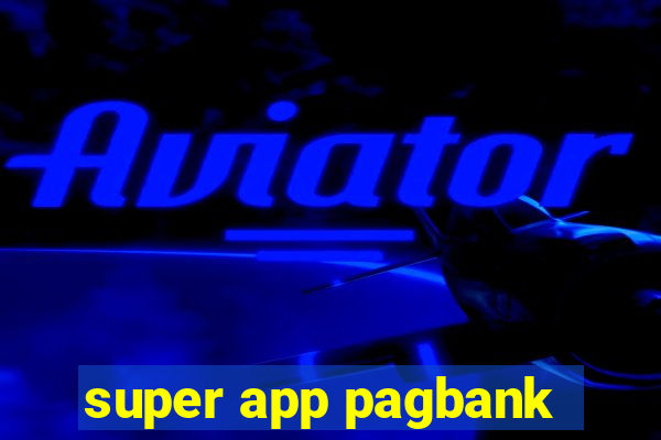 super app pagbank